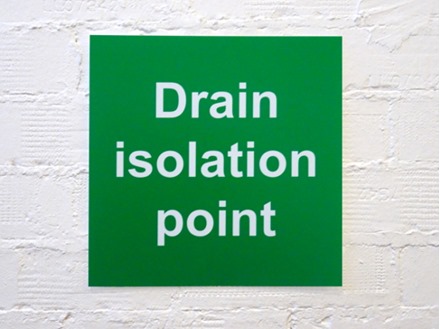 Drain isolation point sign.