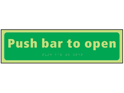 Push bar to open photoluminescent sign.