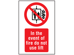 In the event of fire do not use lift symbol and text safety sign.