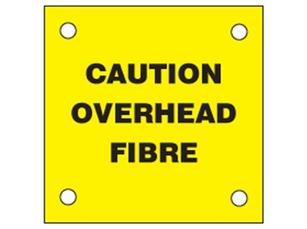 Caution overhead fibre