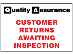 Customer returns awaiting inspection quality assurance sign