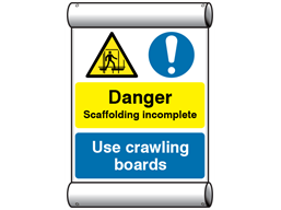 Site safety notice - Danger scaffolding incomplete, Use crawling boards scaffold banner