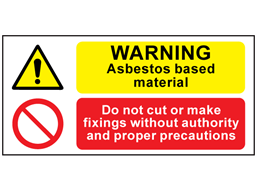 Warning asbestos based material, do not cut safety sign.