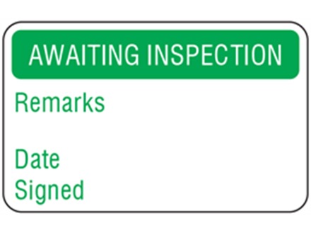 Awaiting inspection quality assurance label