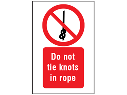 Do not tie knots in rope symbol and text safety sign.