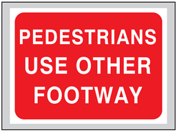 Pedestrians use other footway roll up road sign