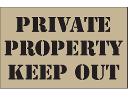 Private property, keep out heavy duty stencil