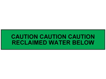 Caution reclaimed water below tape.