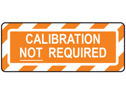 Calibration not required label