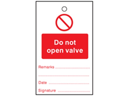Do not open valve tag.