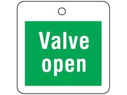 Valve open tag.