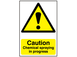 Caution, Chemical spraying in progress warning sign.