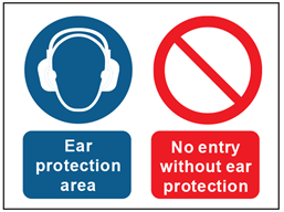 Ear protection area, no entry without ear protection safety sign.