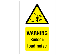 Warning sudden loud noise symbol and text safety sign.