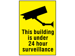 This building is under 24 hour surveillance sign