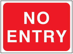 No entry temporary road sign.