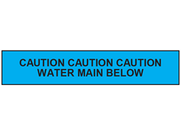 Caution water main below tape.