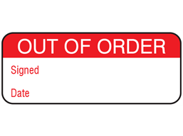 Out of order maintenance label.