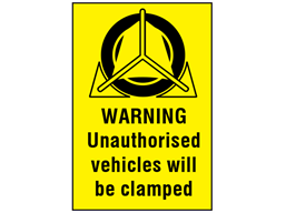 Warning Unauthorised vehicles will be clamped sign