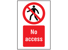 No access symbol and text safety sign.