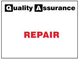 Repair quality assurance label.