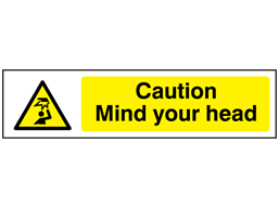 Caution Mind your head, mini safety sign.