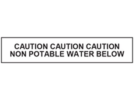 Caution non potable water below tape.