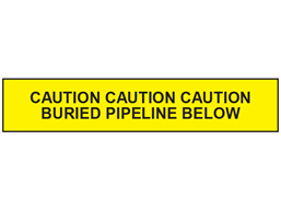 Caution buried pipeline below tape.