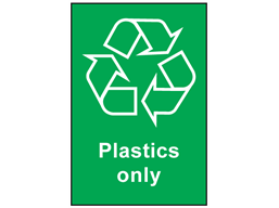 Plastics only recycling sign.