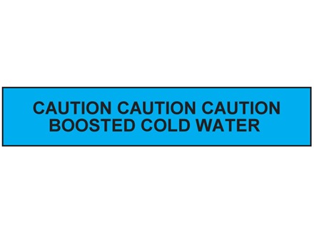 Caution boosted cold water tape.