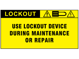 Use lockout device during maintenance or repair label