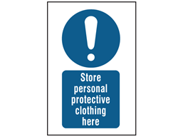 Store personal protective clothing here symbol and text safety sign.