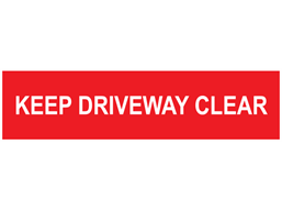 Keep driveway clear, mini safety sign.