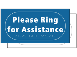 Please ring for assistance sign.