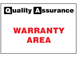 Warranty area quality assurance sign