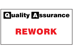 Rework quality assurance sign