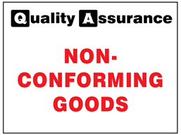 Non-Conforming goods quality assurance label.