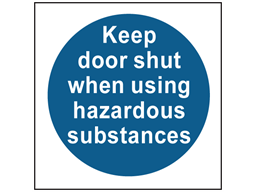 COSHH. Keep door shut when using hazardous substances sign.