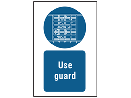 Use guard symbol and text safety sign.