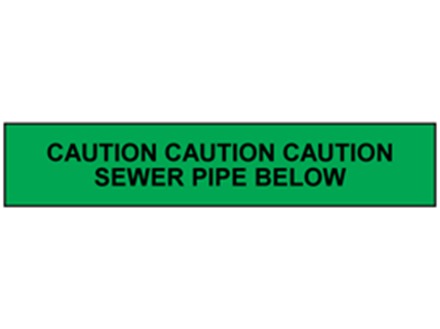Caution sewer pipe below tape.