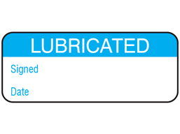 Lubricated maintenance label.