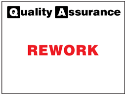 Rework quality assurance sign