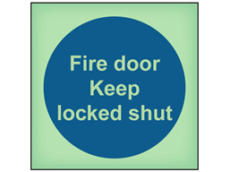 Fire door keep locked shut photoluminescent safety sign