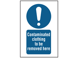 Contaminated clothing to be removed here symbol and text safety sign.