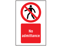 No admittance symbol and text safety sign.