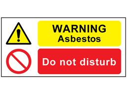 Warning asbestos, do not disturb safety sign.