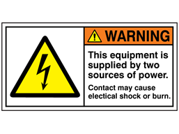 This equipment is supplied by two sources of power label