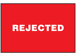 Rejected sign.