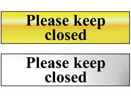 Please keep closed metal doorplate