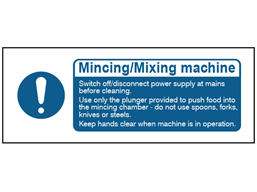 Mincing / Mixing machine safety label.